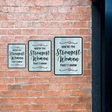 Portrait Round Plus You're The Strongest Woman That I Know Wall or Door Sign | Motivational Home Decor