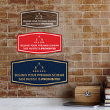Signs ByLITA Fancy Selling your Pyramid Scheme Side Hustle is Prohibited Funny Office Wall or Door Sign