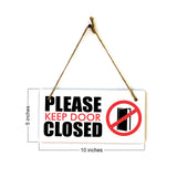 Please Keep Door Closed 5x10 Hanging Plus Wall or Door Sign | Business and Office Signage