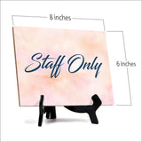 Staff Only' Table Sign with Easel Stand, 6" x 8"