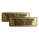 Signs ByLITA Standard This Door To Remain Unlocked During Business Hours Wall or Door Sign (Multipacks)