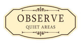 Signs ByLITA Victorian Observe Quiet Areas Wall or Door Sign