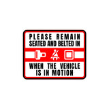 Classic Framed Plus Please Remain Seated and belted In When The Vehicle Is In Motion Wall or Door Sign | RV Accessories
