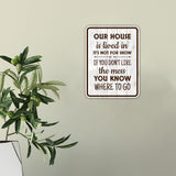 Portrait Round Plus Our House is Lived in, It's Not For Show. If You Don't Like The Mess, You Know Where To Go Wall or Door Sign | Funny Novelty Home Signs | Home Reminders For Families