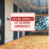 Classic Framed Plus Feeling Unwell? Let Us Know Immediately Door or Wall Sign | Medical Facility Greeting & Reception