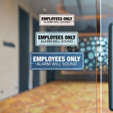 Standard Plus Employees Only Alarm Will Sound Wall or Door Sign | Office Room Directions