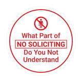 Circle What Part of No Soliciting Do You Not Understand Wall or Door Sign