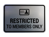 Classic Framed Restricted to Members Only Wall or Door Sign