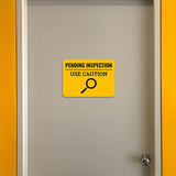 Classic Framed Plus Pending Inspection - Use Caution Door or Wall Sign | Safety and Maintenance