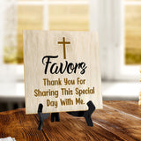 Favors Thank You For Sharing This Special Day With Me. 5"x 5" Square Table Sign With Acrylic Easel | Religious Home & Office Decor