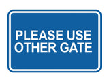 Signs ByLITA Classic Framed Please Use Other Gate Wall or Door Sign