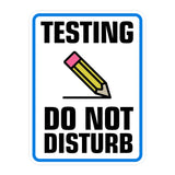 Portrait Round Plus Testing Do Not Disturb Wall or Door Sign | Warning Signage