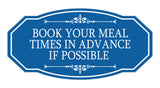 Signs ByLITA Victorian Book Your Meal Times In Advance If Possible Wall or Door Sign