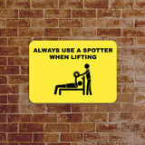 Classic Framed Plus Always Use a Spotter When Lifting Door or Wall Sign | Gym Etiquette