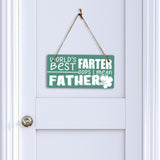 World's Best Farter Oops I Mean Father! 5x10 Hanging Plus Wall or Door Sign | Funny Home Decor