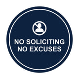 Circle No Soliciting No Excuses Wall or Door Sign