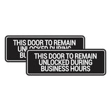 Signs ByLITA Standard This Door To Remain Unlocked During Business Hours Wall or Door Sign (Multipacks)