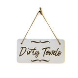 Dirty Towels 5x10 Hanging Plus Wall or Door Sign | Gym & Home Décor