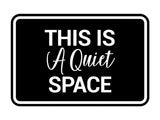 Signs ByLITA Classic Framed, This is a Quiet Space Wall or Door Sign