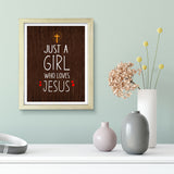 Designs ByLITA Just A Girl Who Loves Jesus, Wall Print Art | Religious Home Decor (Unframed or Framed)