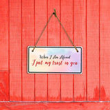 When I Am Afraid I Put My Trust In You 5x10 Hanging Plus Wall or Door Sign | Religious Home Decor