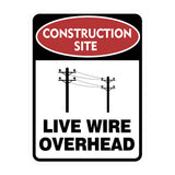 Portrait Round Plus Construction Site Live Wire Overhead Wall or Door Sign | Health And Safety Signage