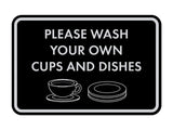 Classic Framed Please Wash Your Own Cups and Dishes Wall or Door Sign