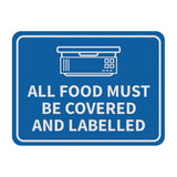 Signs ByLITA Classic Framed All Food Must Be Covered and Labelled Wall or Door Sign