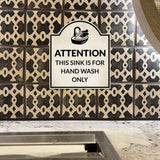 Attention This Sink is For Hand Wash Only' Headstone ? Wall/Door Restroom & Hygiene Sign