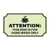 Notched Standard Attention: This Sink is for Hand Wash Only Wall or Door Sign | Warning/Safety/Precaution