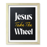Designs ByLITA Jesus Take The Wheel, Wall Print Art | Religious Home Decor (Unframed or Framed)