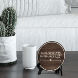 Employee Entrance Circle Table Sign with Acrylic Stand (5x5") | Business and Workplace Staff Sign