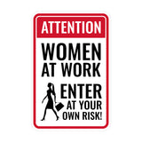Portrait Round Plus Attention Women At Work Enter At Your Own Risk! Wall or Door Sign | Easy Installation | Funny Novelty Imitation Warning Signs