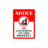 Portrait Round Plus Notice No Loitering On This Property Wall or Door Sign | Safety Signage