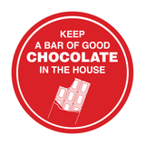 Signs ByLITA Circle Keep A Bar Of Good Chocolate In The House Wall or Door Sign