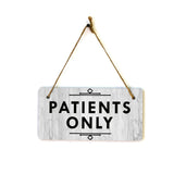 Patients Only 5x10 Hanging Plus Wall or Door Sign | Public Spaces Decor