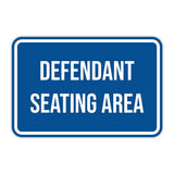 Classic Framed Plus Defendant Seating Area Door or Wall Sign | Court Rooms