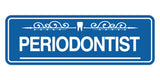 Signs ByLITA Standard Periodontist Tooth Graphic Dentist Office Decor Wall or Door Sign
