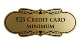 Signs ByLITA Designer $25 Credit Card Minimum Wall or Door Sign