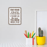 Portrait Round Plus Our House is Lived in, It's Not For Show. If You Don't Like The Mess, You Know Where To Go Wall or Door Sign | Funny Novelty Home Signs | Home Reminders For Families