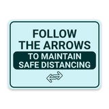Classic Framed Plus Follow the Arrows to Maintain Safe Distancing Door or Wall Sign | Medical Facility Greeting & Reception