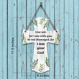 Fear not, for I am with you; be not dismayed, for I am your God Cross Hanging Sign | Rustic Twine | Inspiring Religious Bible Decor