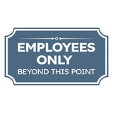 Notched Standard Employees Only Beyond This Point Wall or Door Sign | Security & Access- Commercial Safety & Facility Signs