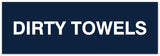 Signs ByLITA Basic Dirty Towels Sign | Laundry Room or Spa Organization (Multipacks)