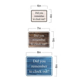 Classic Framed Plus Did You Remember To Clock Out? Door or Wall Sign | Miscellaneous Warning Signs