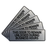 Signs ByLITA Standard This Door To Remain Unlocked During Business Hours Wall or Door Sign (Multipacks)