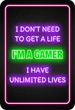 Portrait Round Plus I Don't Need To Get A Life I'm A Gamer I Have Unlimited Lives Wall or Door Sign | Easy Installation | Gaming | Home Decor