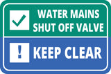 Classic Framed Plus Water Mains Shut Off Valve Keep Clear Wall or Door Sign | Health & Safety Warning Signage