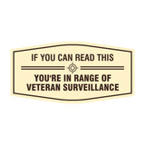 Signs ByLITA Fancy If You Can Read This, You're in Range of Veteran Surveillance Easy Installation | Honor Veterans with Military Signs | US Pride | Businesses and Homes Wall or Door Sign