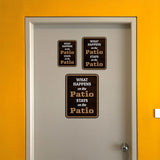 Portrait Round Plus What Happens On The Patio Stays On The Patio Wall or Door Sign | Funny Naughty Decor